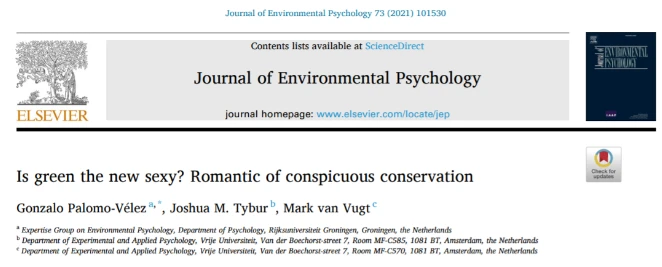 Does "green" represent a new sexy trend? New research: Environmentalists are ideal romantic partners.